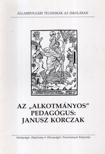 Az "alkotmnyos" pedaggus: Janusz Korczak
