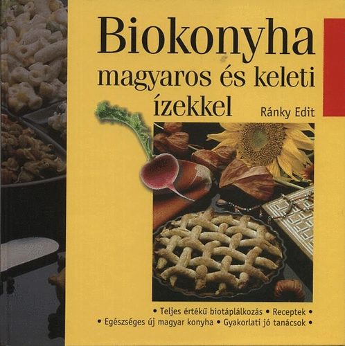 Rnky Edit - Biokonyha magyaros s keleti zekkel