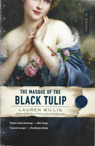 Lauren Willig - The Masque of the Black Tulip