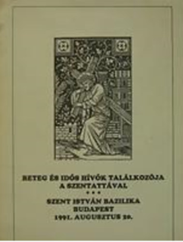 Beteg �s id�s h�v�k tal�lkoz�ja a Szentaty�val