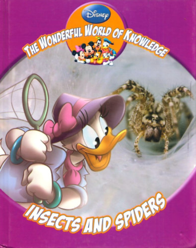 Anita Ganeri - Insects and Spiders - Disney's Wonderful World of Knowledge