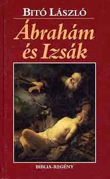 Dr. Bit Lszl - brahm s Izsk - Biblia-regny