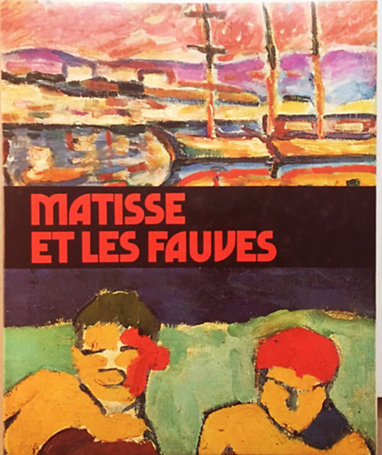 R. Negri - Matisse et les fauves