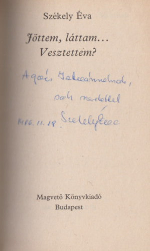 Szkely va - Jttem, lttam... Vesztettem? (Dediklt)