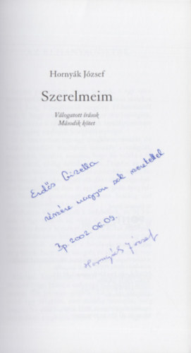 Hornyk Jzsef - Szerelmeim - Vlogatott rsok (Dediklt)