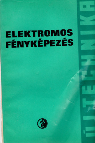 Sz�cs Mikl�s - elektromos f�nyk�pez�s