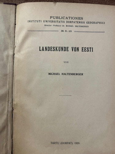 Michael Haltenberger - Landeskunde von eesti    ( �sztorsz�g region�lis tanulm�nyai )