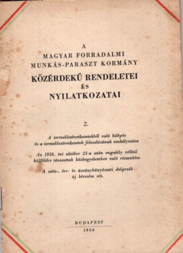 A magyar forradalmi munks-paraszt kormny kzrdek rendeletei s nyilatkozatai 2.