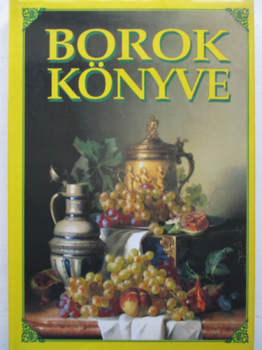 Dr. Hajs Gyngyi  (szerk.) - Borok knyve