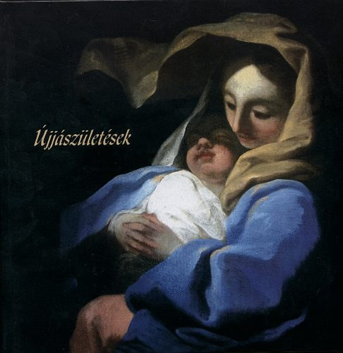 Korhecz Papp Zsuzsanna - �jj�sz�let�sek - Restaur�l�si, egyh�zt�rt�neti �s kult�rt�rt�neti tanulm�nyok - 50 �ves az �letjel - �letjel k�nyvek 127.