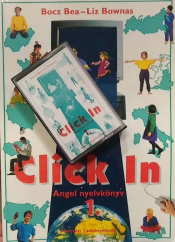 Bocz Bea; Liz Bownas - Click In - Angol nyelvkönyv 1.