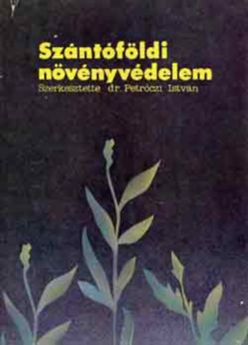 Petrczi Istvn dr. - Szntfldi nvnyvdelem