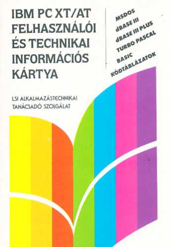 Erds - Horvth - Pajor - Rusznk - Schilling - IBM PC XT/AT felhasznli s technikai informcis krtya