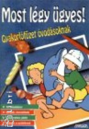 Francoise Kretz-idas - Most l�gy �gyes! - Gyakorl�f�zet �vod�soknak