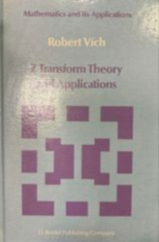 Robert Vch - Z Transform Theory and Applications