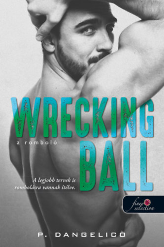 P. Dangelico - Wrecking Ball - A rombol