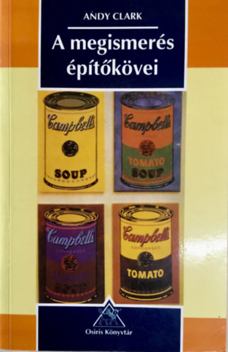 Andy Clark - A megismer�s �p�t�k�vei