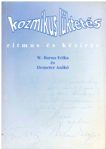 W. Barna Erika; Demeter Anik - Kozmikus lktets (Ritmus s kzrs)