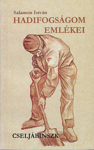 Salamon Istv�n - Hadifogs�gom eml�kei