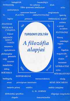 Turgonyi Zolt�n - A filoz�fia alapjai
