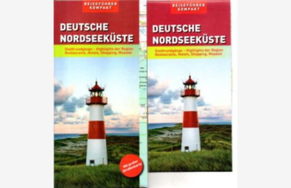 Deutsche Nordseek�ste - Stadtrundgange - Highlights der Region Restaurants, Hotels, Shopping, Museen - Reisef�hrer Kompakt
