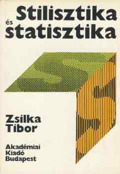 Zsilka Tibor - Stilisztika s statisztika