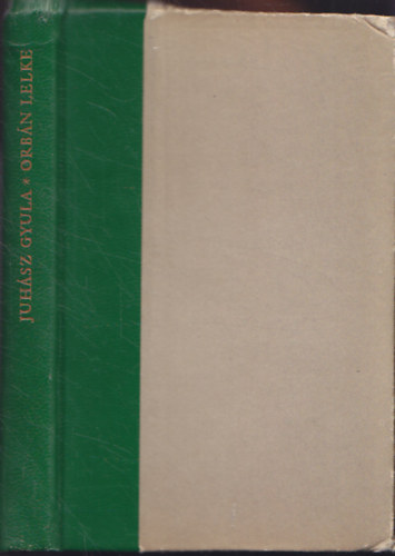 Juh�sz Gyula - Orb�n lelke