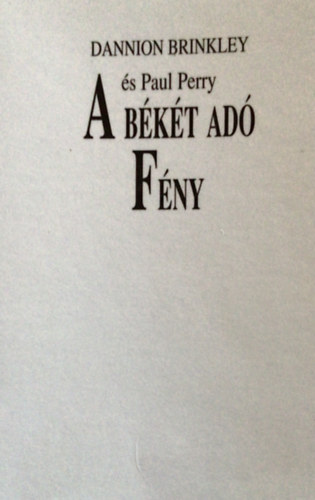 Dannion Brinkley - Paul Perry - A bkt ad fny