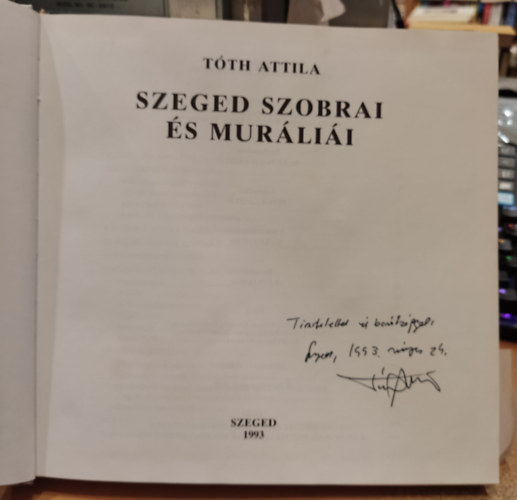Tth Attila - Szeged szobrai s murlii
