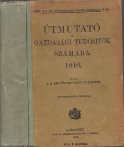 Útmutató a gazdasági tudósitók számára 1916.