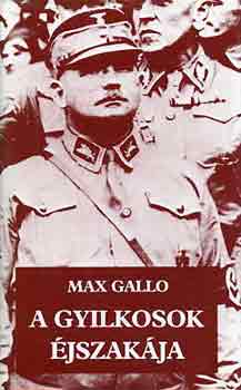 Max Gallo - A gyilkosok jszakja