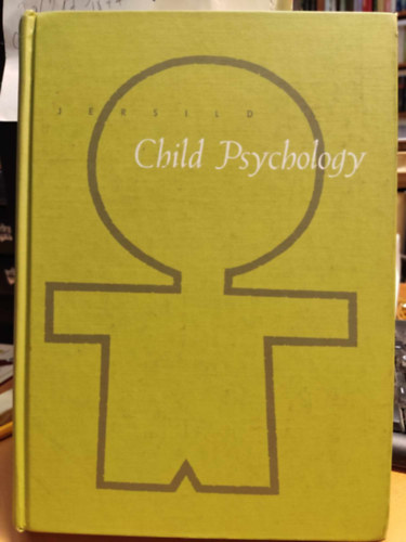 Arthur T. Jersild - Child Psychology - Sixth Edition