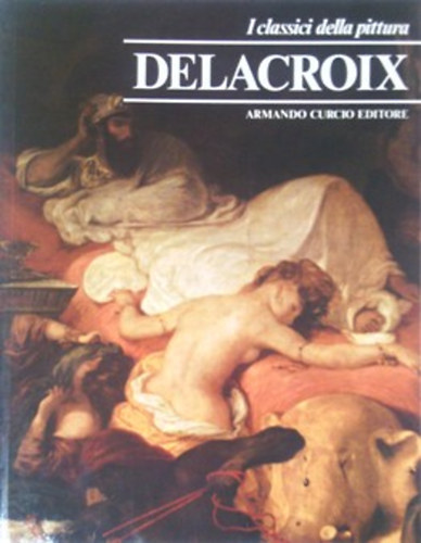 Delacroix - I classici della pittura