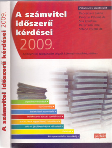 Debreczeni L.; dr. Parczai P.; Sisa K... - A szmvitel idszer krdsei 2009 - Vllalkozsi szakterlet