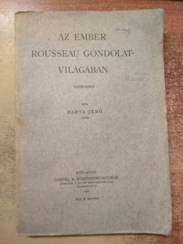 Barta Jen - Az ember Rousseau gondolatvilgban