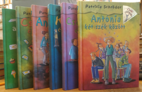Dorothea Tust, Betina Gotzen-Beek  Patricia Schr�der (ill.) - 6 db Patricia Schr�der: Bar�tn�m az ellens�gem; Csajok �s csetepat�k; Ant�nia �s az �sk�osz; Kriszti �s a h�tpecs�tes titok; Csajok �s sz�vz�rejek; Ant�nia k�t sz�k k�z�tt