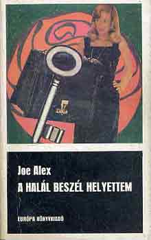 Joe Alex - A hall beszl helyettem