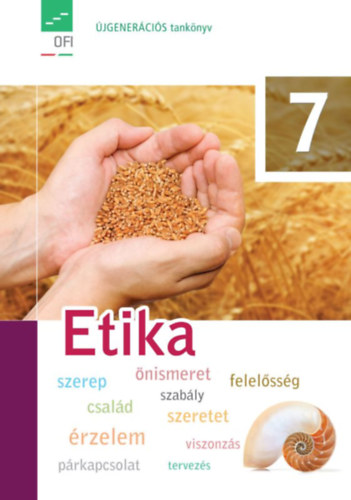 Baranyai Katalin  (szerk.) Feny�di Andrea (szerk.) - Etika 7. - Tank�nyv
