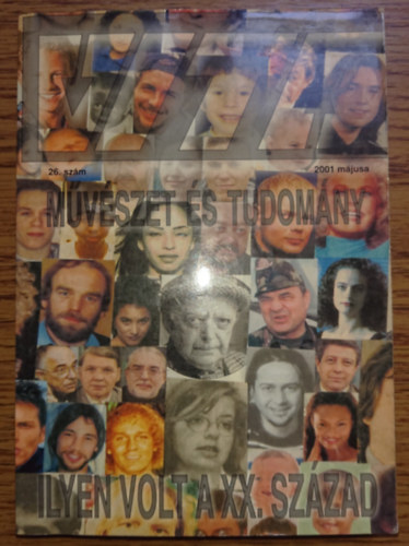 Ilyen volt a XX. század - Művészet és tudomány - 26. szám 2001 májusa
