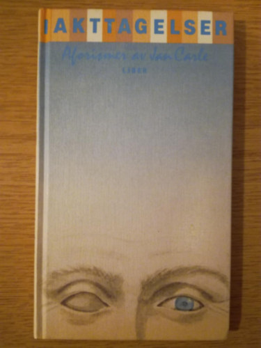 Jan Carle - Iakttagelser Aforismer av Jan Carle (sv�d nyelv� versek)
