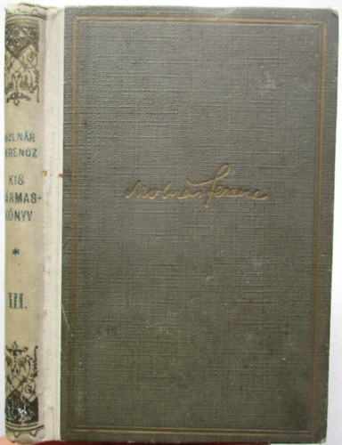 Moln�r Ferencz - Kis h�rmask�nyv III.