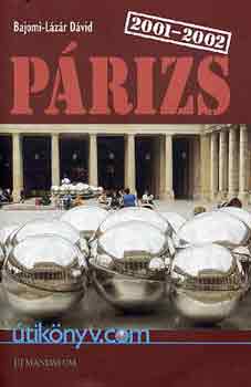 Bajomi-L�z�r D�vid - P�rizs 2001-2002