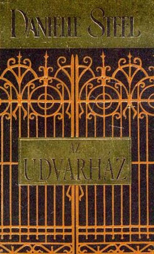 Danielle Steel - Az Udvarh�z