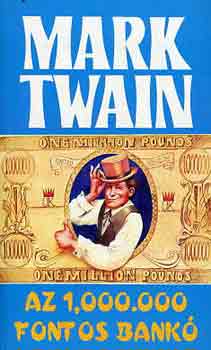 Mark Twain - Az 1,000.000 fontos bank