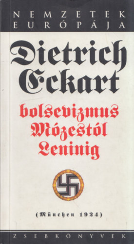 Dietrich Eckart - Bolsevizmus M�zest�l Leninig