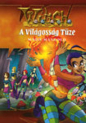 Maud Mangold - A Vil�goss�g T�ze (WITCH 8.)