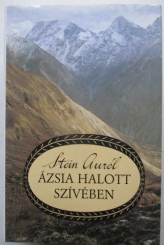 Stein Aur�l - �zsia halott sz�v�ben