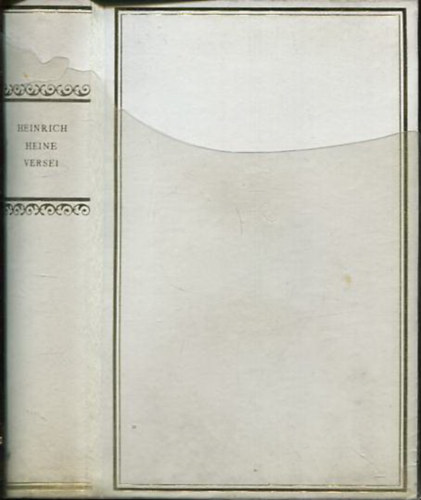 Heinrich Heine - Heinrich Heine versei (Helikon klasszikusok - sz�mozott)
