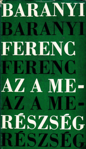 Baranyi Ferenc - Az a mer�szs�g