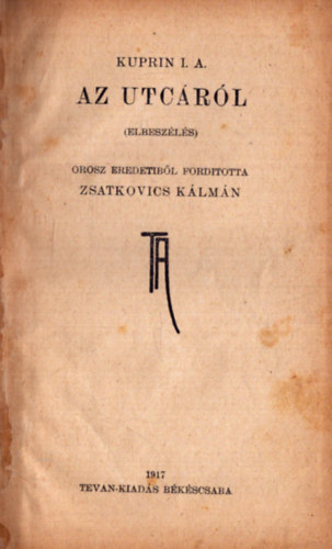 A. I. Kuprin - Az utc�r�l